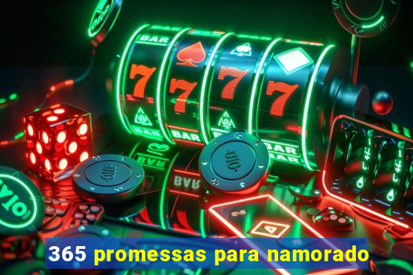 365 promessas para namorado